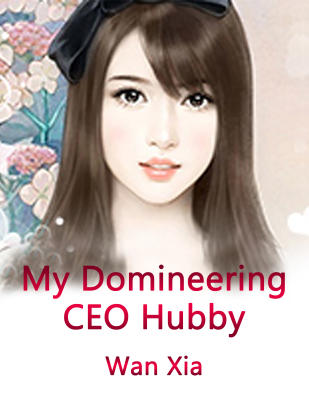 My Domineering CEO Hubby